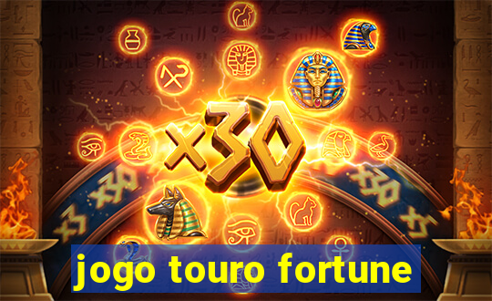 jogo touro fortune